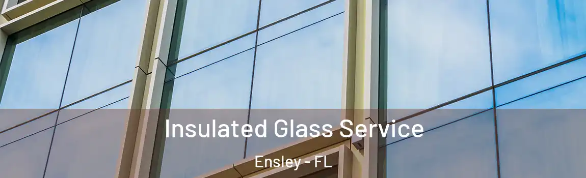  Insulated Glass Service Ensley - FL